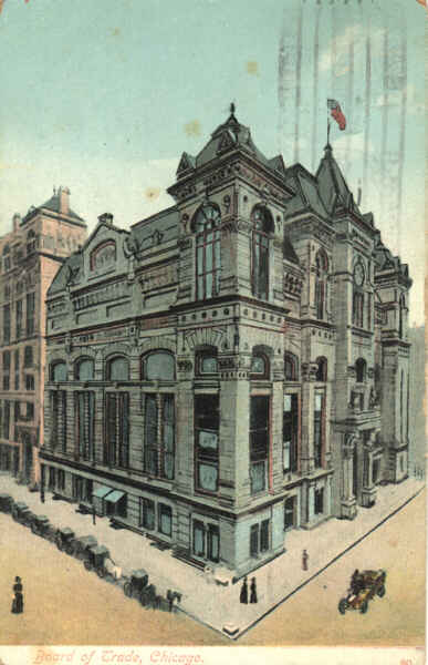 O antigo Chicago Board of Trade, construído entre 1882 e 1885, aqui representado num postal de 1909. Foi demolido em 1927, dando lugar ao actual.(Imagem Pat Sabin)